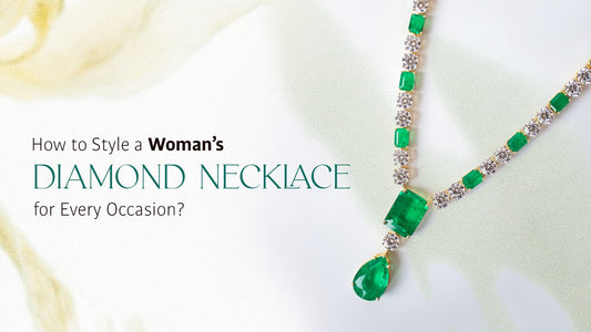 How to Style a Woman’s Diamond Necklace for Every Occasion